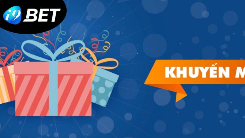 Khuyến Mãi I9BET - Điểm Tựa Về Vốn Cho Các Cược Thủ 3 huong-dan-tham-gia-va-su-dung-khuyen-mai-i9bet-hieu-qua